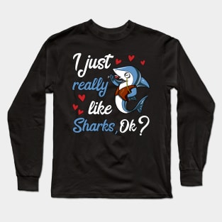 I Just Really Like Sharks Funny Ocean Wine Party Long Sleeve T-Shirt
